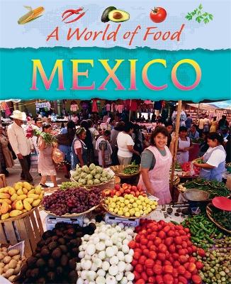 Book cover for A World of Food: Mexico