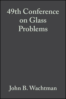 Cover of 49th Conference on Glass Problems, Volume 10, Issue 3/4