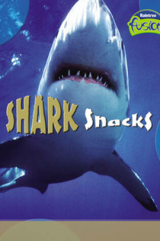 Cover of Shark Snacks