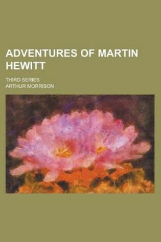 Cover of Adventures of Martin Hewitt; Third Series
