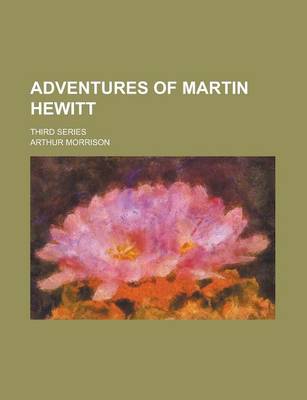 Book cover for Adventures of Martin Hewitt; Third Series