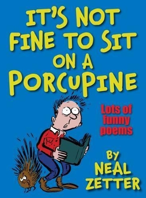 Book cover for It's Not Fine to Sit on a Porcupine