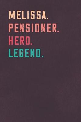 Book cover for Melissa. Pensioner. Hero. Legend.