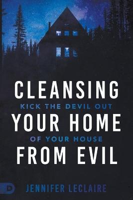 Book cover for Cleansing Your Home From Evil