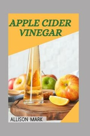 Cover of Apple cider vinegar