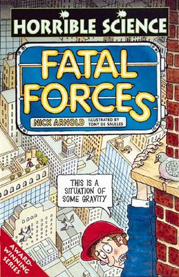 Cover of Horrible Science: Fatal Forces
