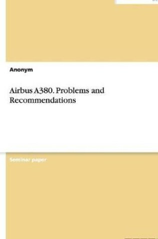 Cover of Airbus A380. Problems and Recommendations