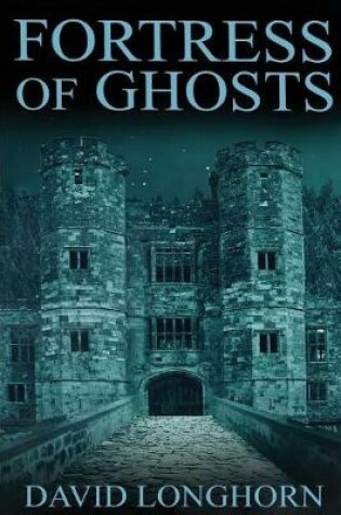 Cover of Fortress of Ghosts