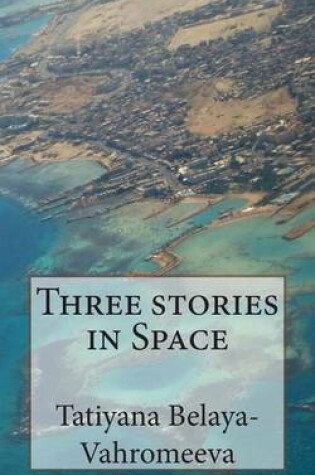 Cover of Three Stories in Space