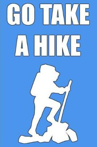 Cover of Go Take a Hike