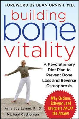 Book cover for Building Bone Vitality: A Revolutionary Diet Plan to Prevent Bone Loss and Reverse Osteoporosis--Without Dairy Foods, Calcium, Estrogen, or Drugs