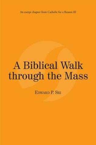 Cover of A Biblical Walk Through the Mass