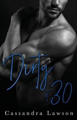 Book cover for Dirty at 30
