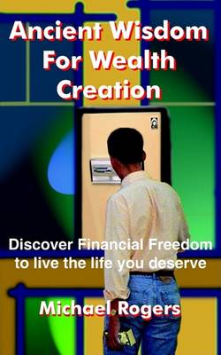 Book cover for Ancient Wisdom For Wealth Creation