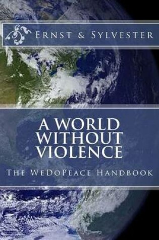 Cover of A World Without Violence