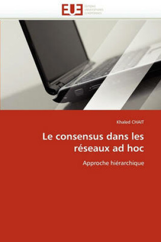 Cover of Le Consensus Dans Les R seaux Ad Hoc