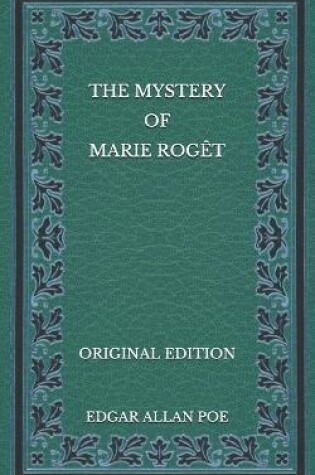 Cover of The Mystery of Marie Rogêt - Original Edition