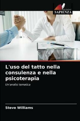 Cover of L'uso del tatto nella consulenza e nella psicoterapia