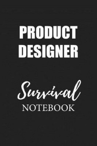 Cover of Product Designer Survival Notebook