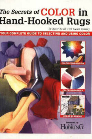 Cover of Secrets of Color in Hand-Hooked Rugs