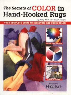 Book cover for Secrets of Color in Hand-Hooked Rugs