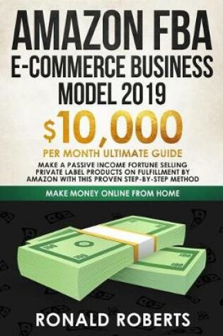 Cover of Amazon FBA E-commerce Business Model 2019