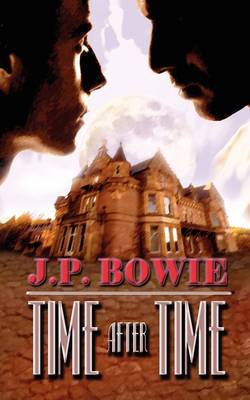 Time After Time by J P Bowie