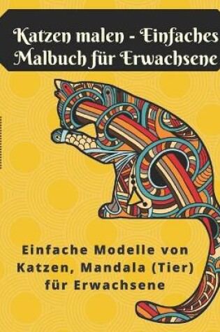 Cover of Katzen malen - Einfaches Malbuch fur Erwachsene