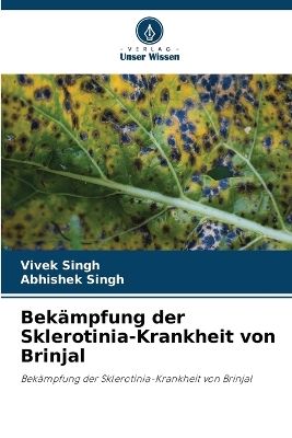 Book cover for Bek�mpfung der Sklerotinia-Krankheit von Brinjal