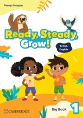 Book cover for Ready, Steady, Grow! Level 1 Big Book British English