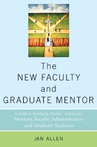 Cover of The New Faculty and Graduate Mentor