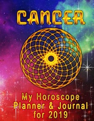 Book cover for My Horoscope Planner and Journal for 2019 - Cancer