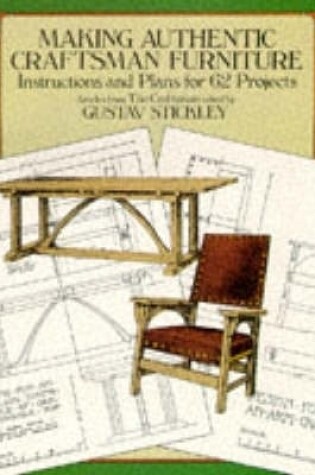 Cover of Making Authentic Craftsman Furniture