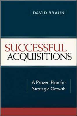 Book cover for Successful Acquisitions: A Proven Plan for Strategic Growth