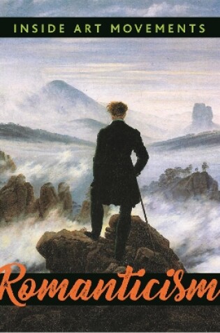Cover of Inside Art Movements: Romanticism