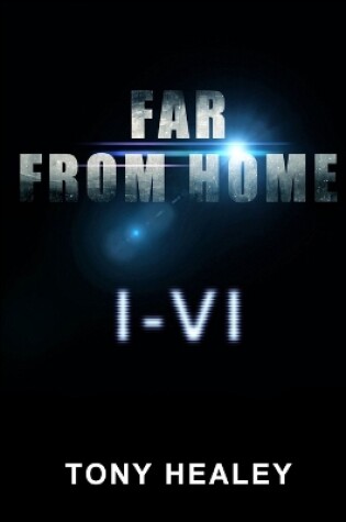 Cover of Far From Home I-VI