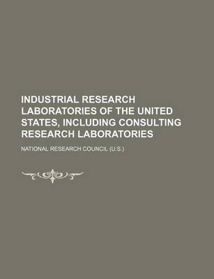 Book cover for Industrial Research Laboratories of the United States, Including Consulting Research Laboratories