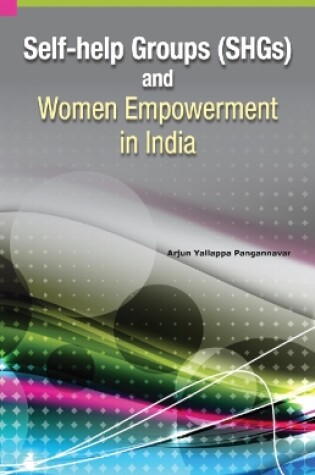 Cover of Self-Help Groups (SHGs) & Women Empowerment in India