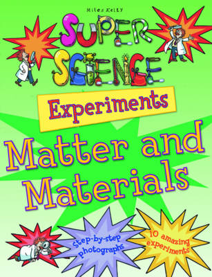 Book cover for Super Science Experiments Matter & Materials