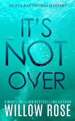Book cover for It's Not Over