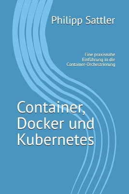 Cover of Container, Docker und Kubernetes