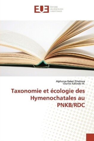 Cover of Taxonomie Et Ecologie Des Hymenochatales Au Pnkb/Rdc