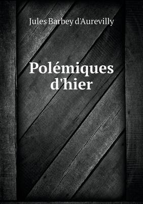 Book cover for Polémiques d'hier