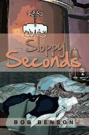 Cover of Sloppy Seconds