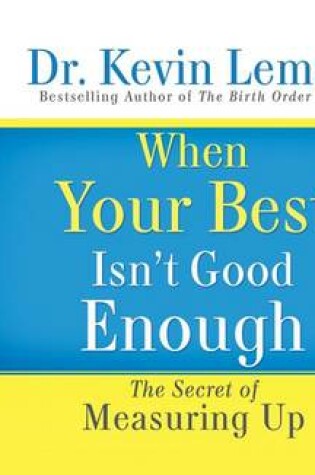 Cover of When Your Best Isn't Good Enough (Library Edition)