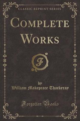 Book cover for Complete Works (Classic Reprint)