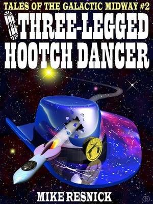 Book cover for The Three-Legged Hootch Dancer