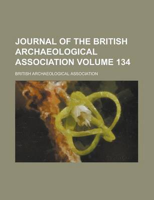 Book cover for Journal of the British Archaeological Association Volume 134