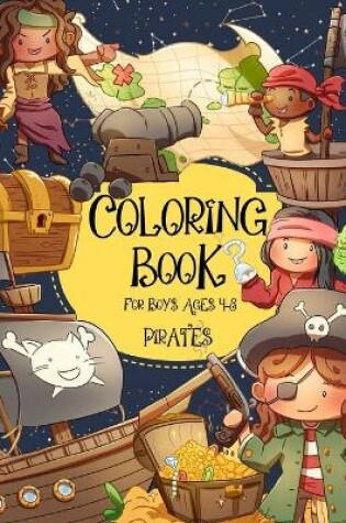 Cover of Pirates Coloring Book for Boys Ages 4-8