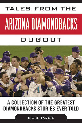 Book cover for Tales from the Arizona Diamondbacks Dugout
